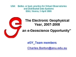 The Electronic Geophysical Year, 2007-2008: an e-Geoscience Opportunity